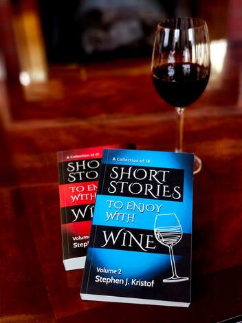 Picture of Stephen J. Kristof, Author, standing by a wine barrel in a vineyard with his book, Short Stories to Enjoy with Wine